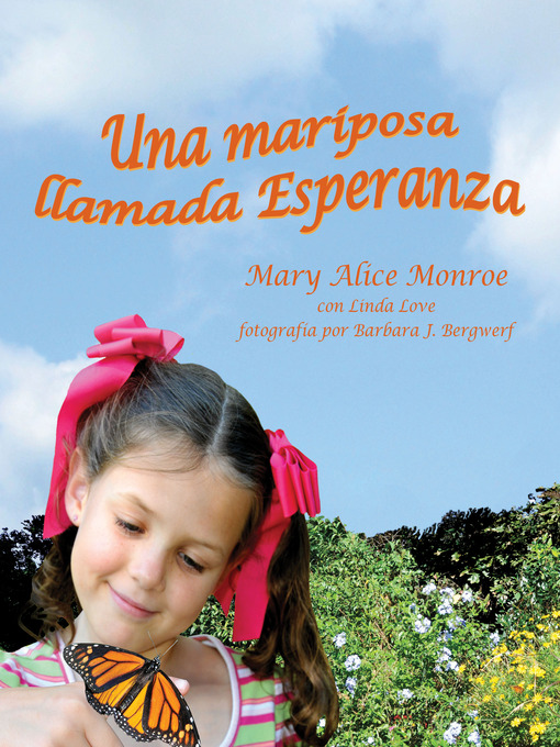Title details for Una mariposa llamada Esperanza by Mary Alice Monroe - Available